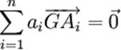 \sum_{i = 1}^n a_i\overrightarrow{GA_i} = \vec 0