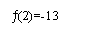 Zone de Texte: (2)=-13