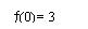 Zone de Texte: (0)= 3