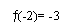 Zone de Texte: (-2)= -3